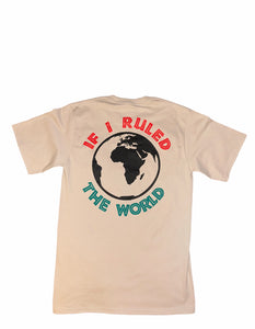 SGD “If I Ruled The World” Tee